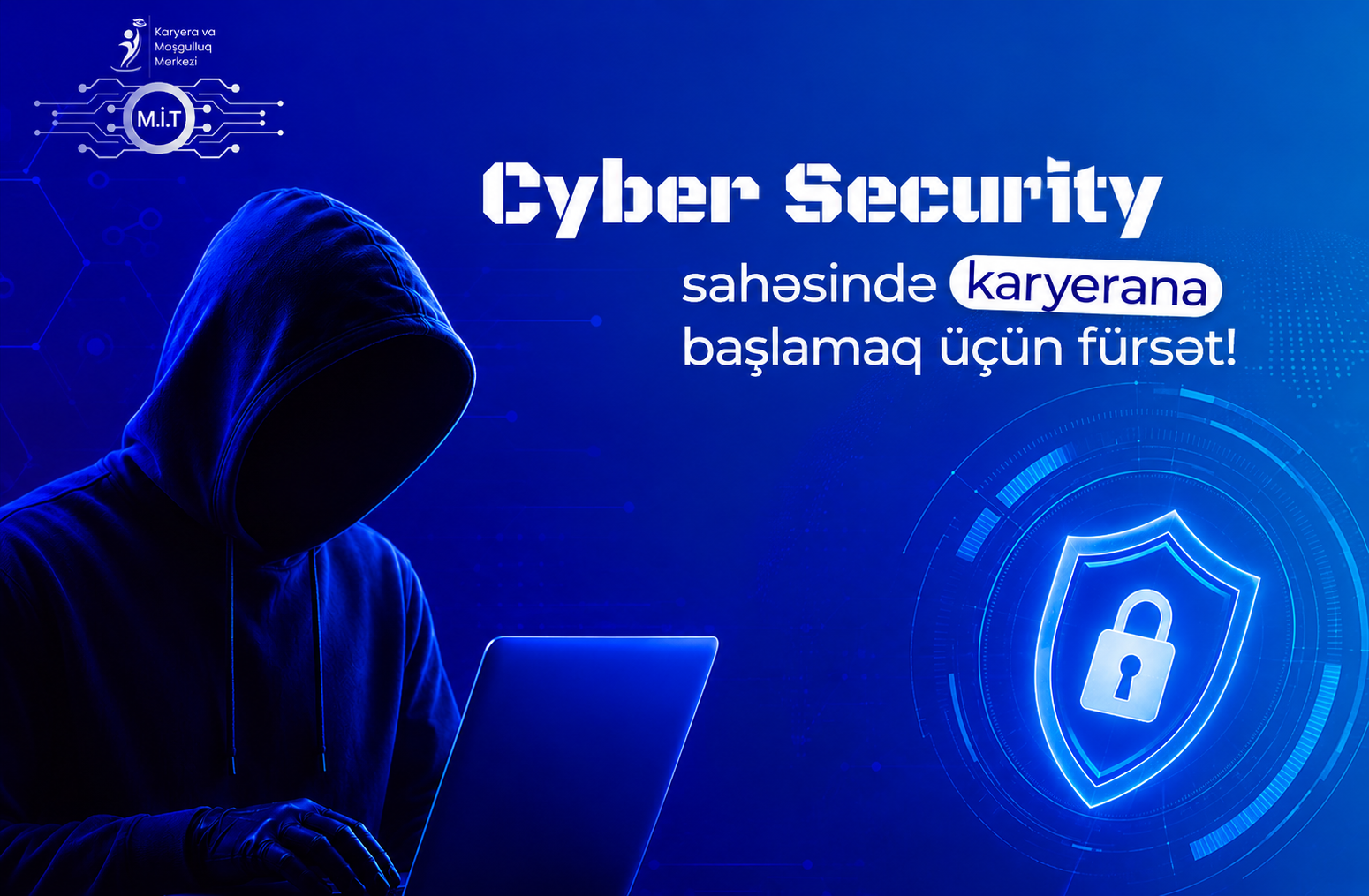 Cyber Security sahəsində karyera qurmaq istəyənlər üçün yeni imkan!